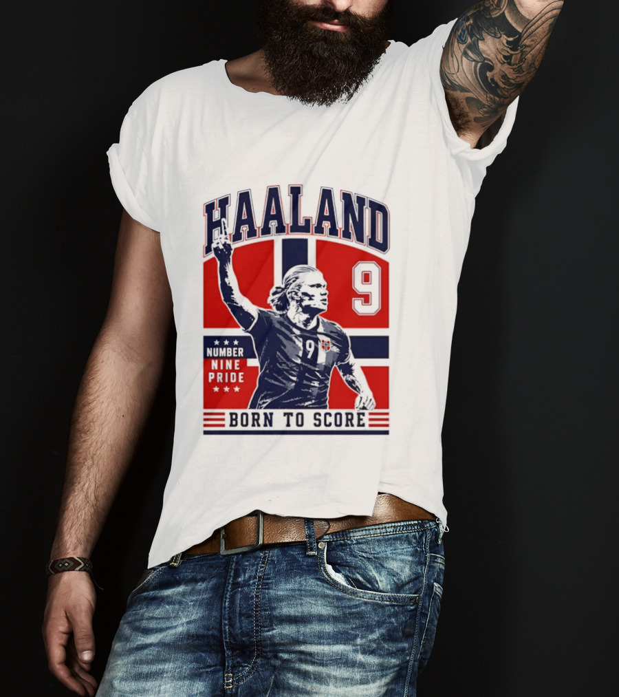 Haaland Norway Number Nine Pride Born To Score T-Shirt