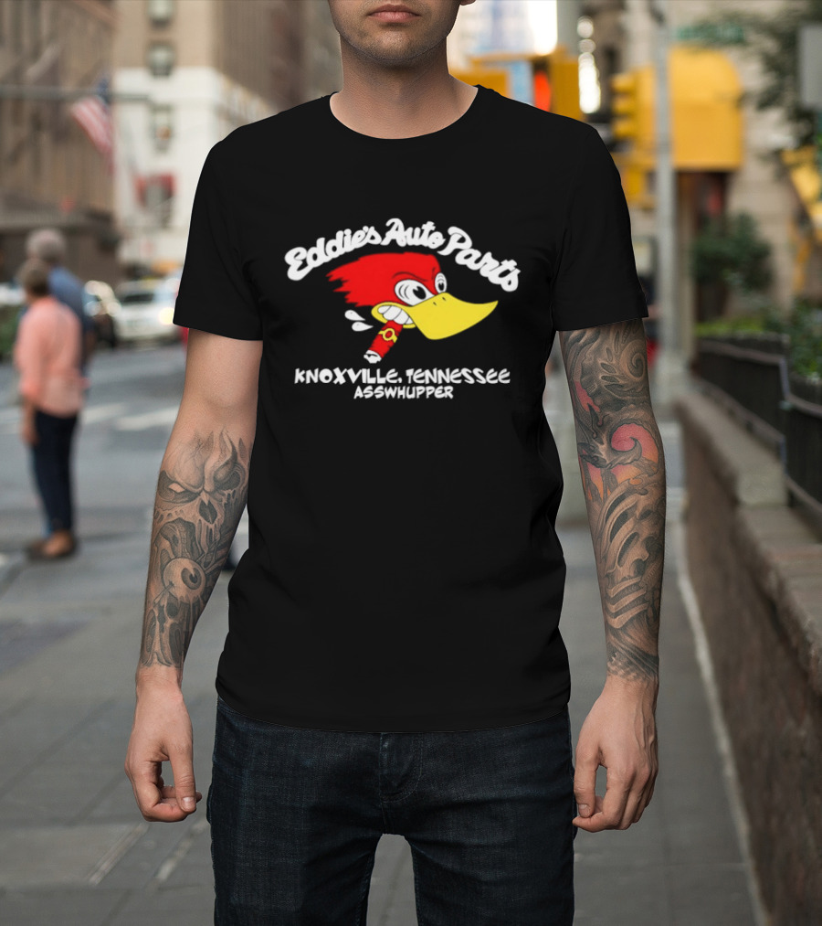 Eddie's Auto Parts Knoxville Tennessee Asswhupper Cartoon Bird Image T-Shirt