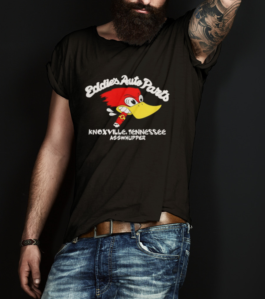 Eddie's Auto Parts Knoxville Tennessee Asswhupper Cartoon Bird Image T-Shirt