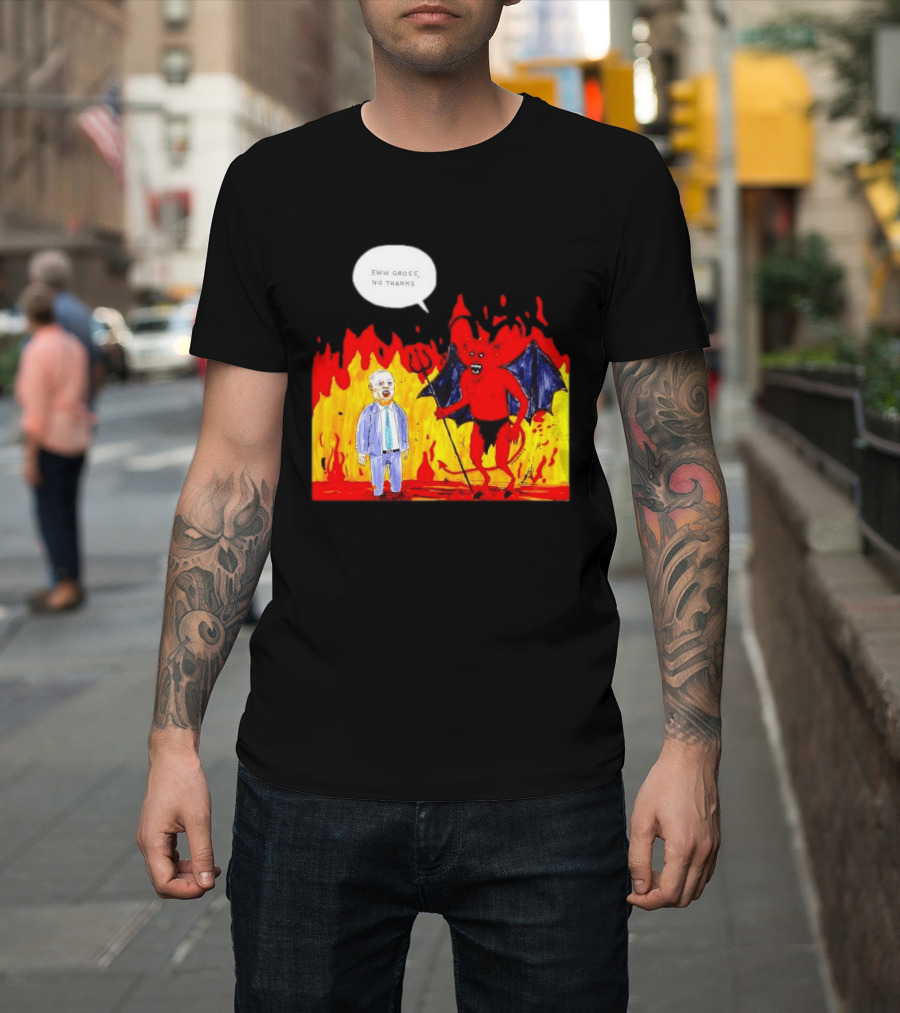 Eww Gross No Thanks Devil Politician Comic T-Shirt