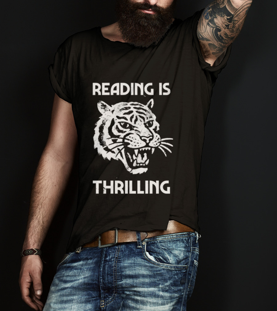 Reading Is Thrilling Fierce Tiger T-Shirt