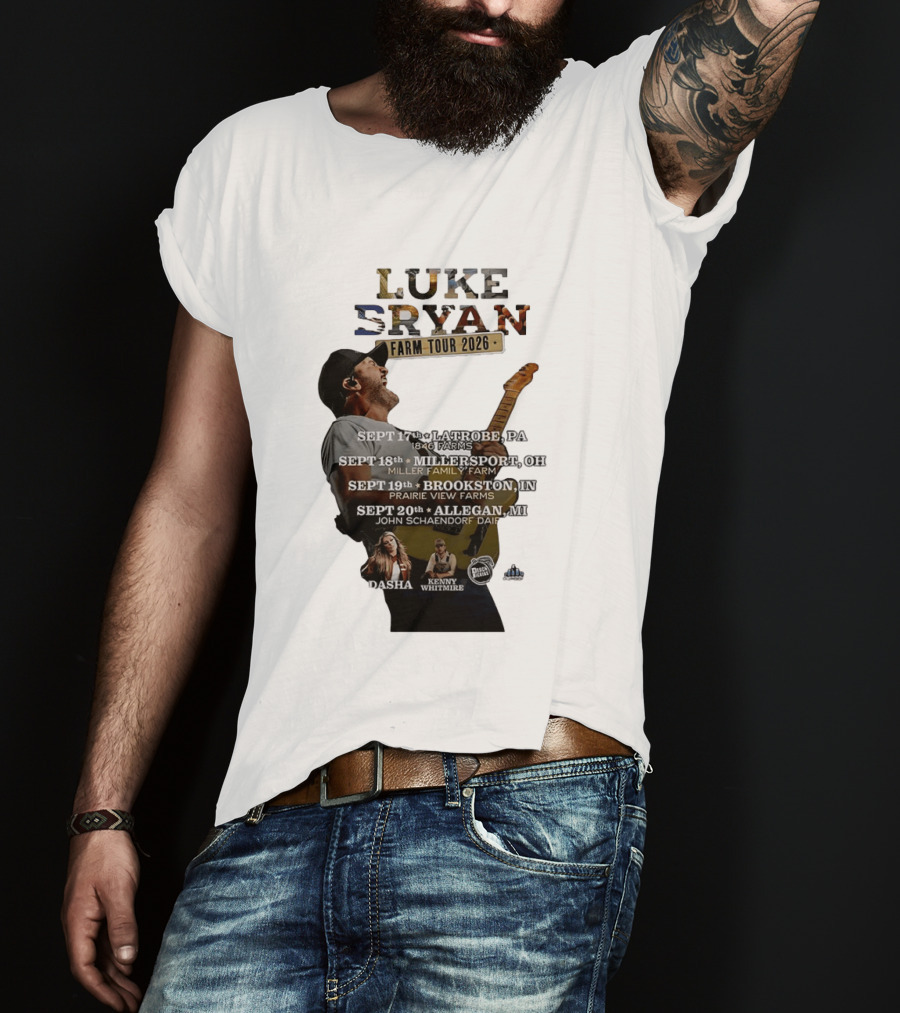 Luke Bryan Farm Tour 2026 Latrobe Millersport Brookston Allegan Dasha Kenny Whitmire T-Shirt