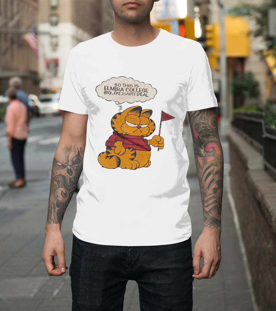 Garfield Elmira College Big Fat Hairy Deal RA Flag T-Shirt