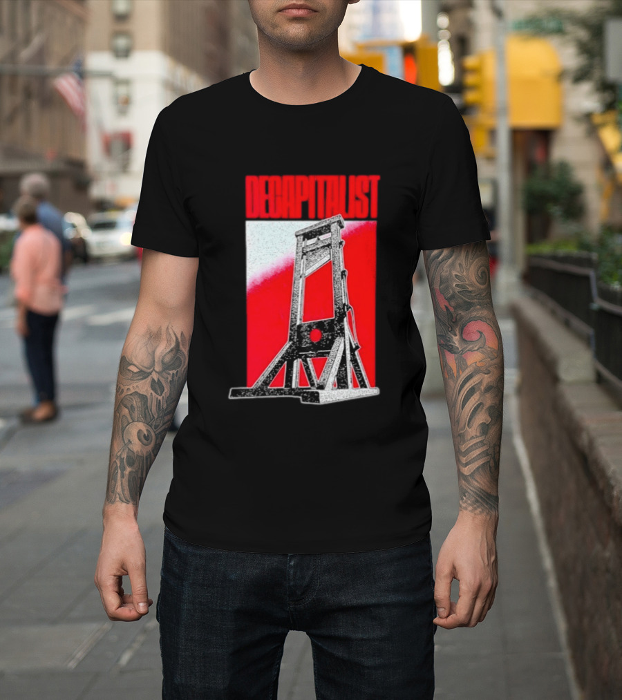 Decapitalist Guillotine Red Anti Capitalism T-Shirt