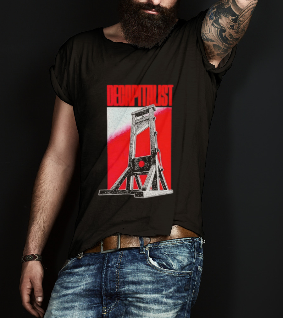 Decapitalist Guillotine Red Anti Capitalism T-Shirt
