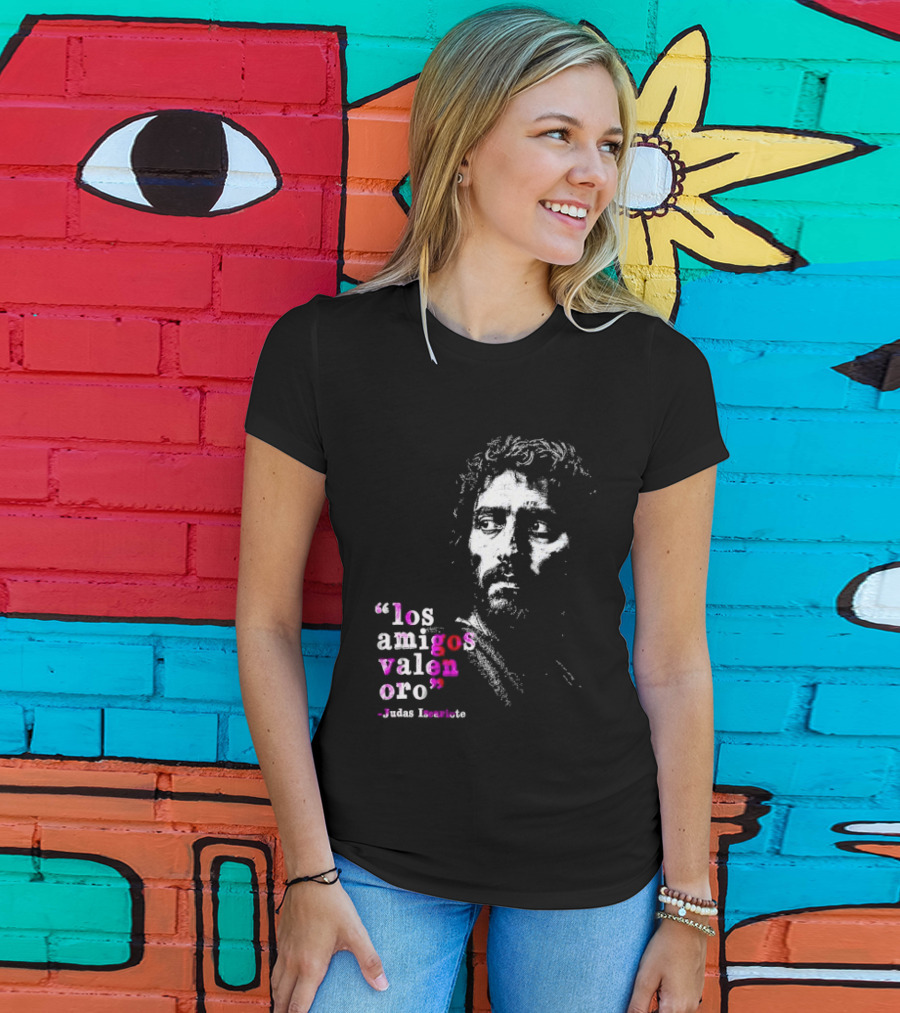 Los Amigos Valen Oro Judas Iscariote Bible T-Shirt