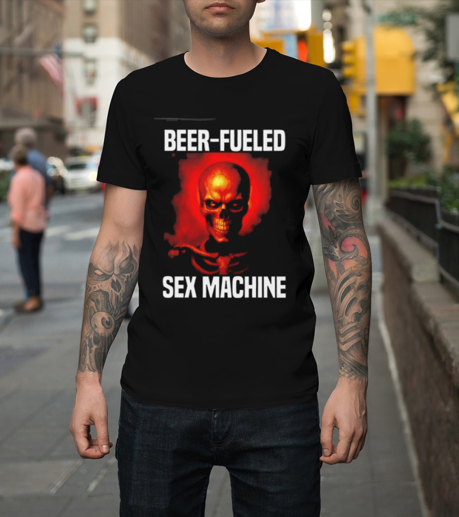 Beer Fueled Sex Machine Flaming Skeleton T-Shirt