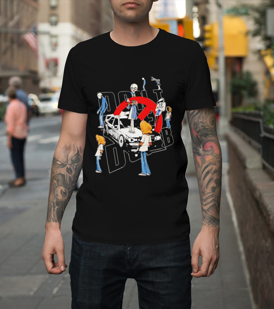Don't Be Dumb Urban Collage Figures With BMW Car T-Shirt