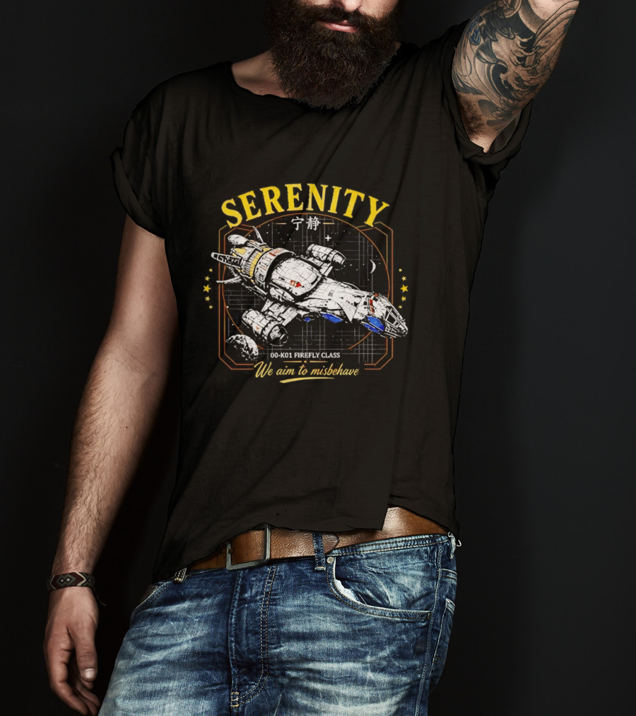 Serenity Firefly Class Spaceship 00 K01 We Aim To Misbehave T-Shirt