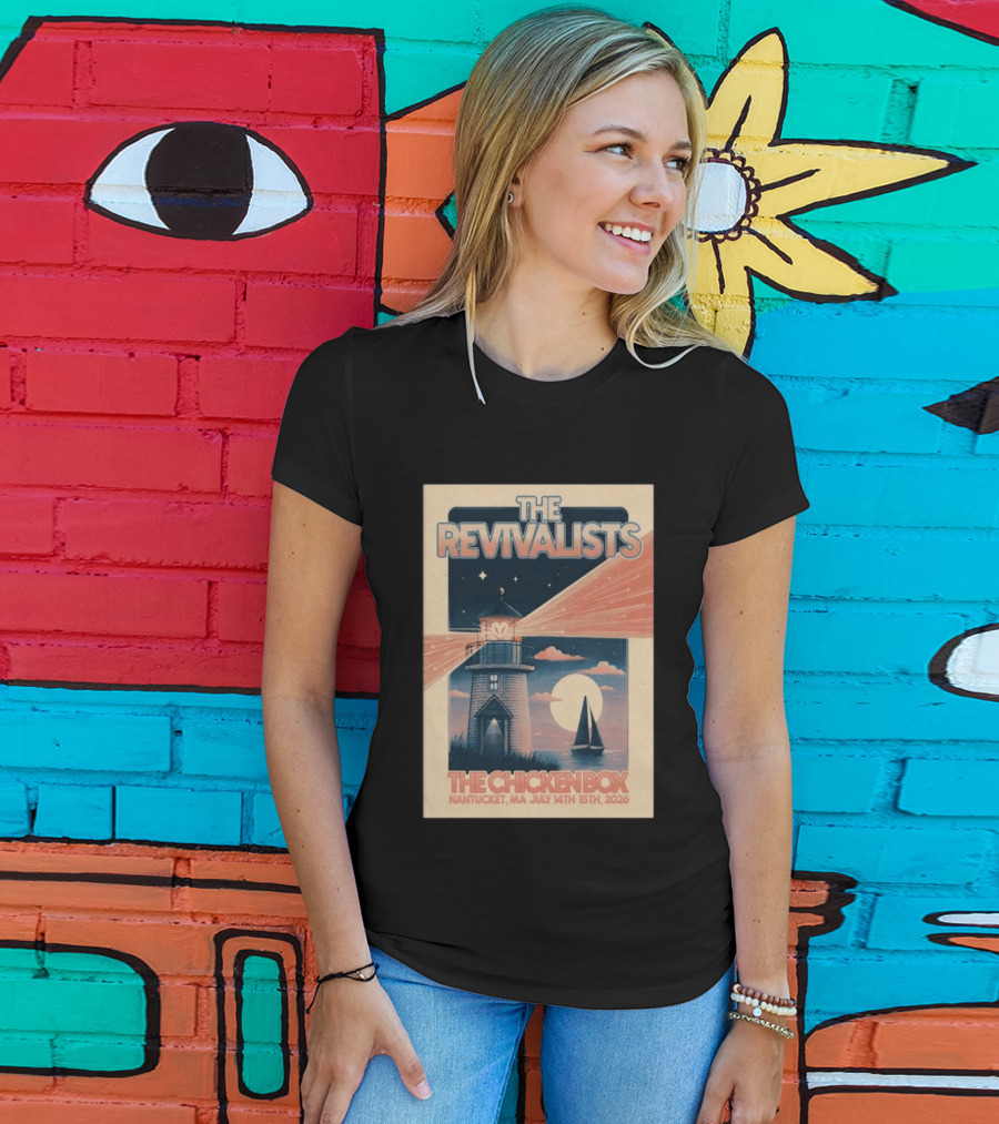 The Revivalists The Chicken Box Nantucket MA July 14th 15th 2026 Lighthouse Sailboat T-Shirt