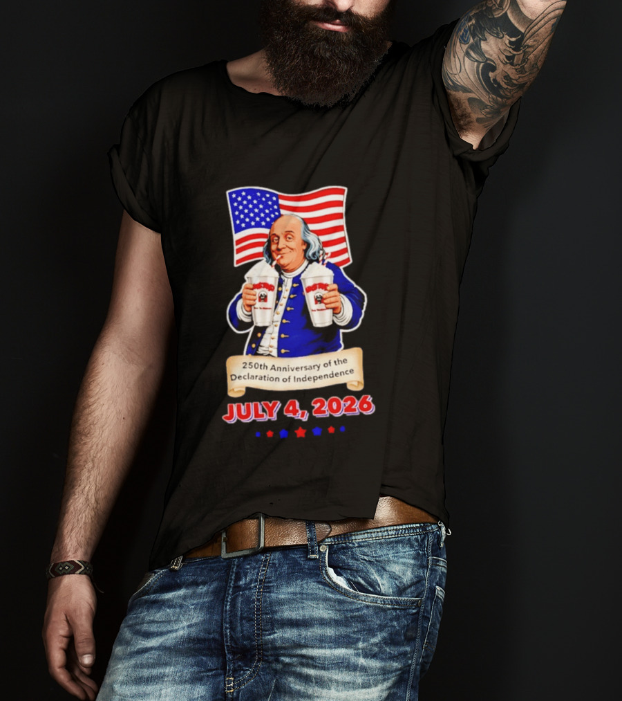 Benjamin Franklin July 4 2026 250th Anniversary Of The Declaration Of Independence T-Shirt