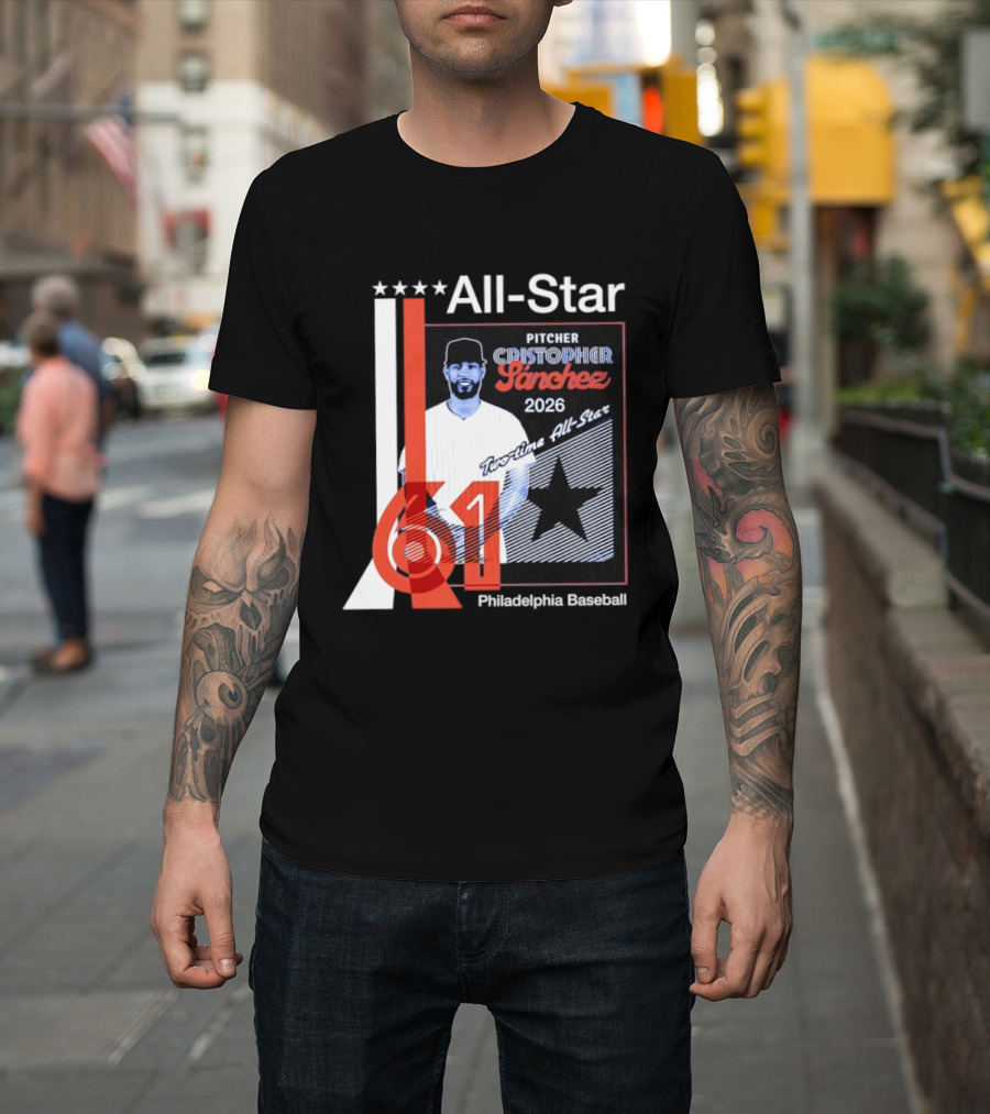 Cristopher Sanchez 61 Philadelphia Phillies Pitcher 2026 Two Time MLB All Star T-Shirt