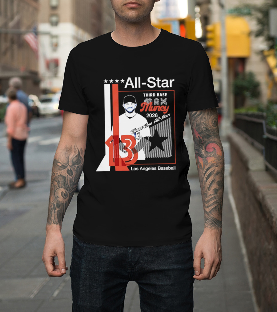 Los Angeles Baseball Max Muncy 13 Third Base All Star 2026 T-Shirt