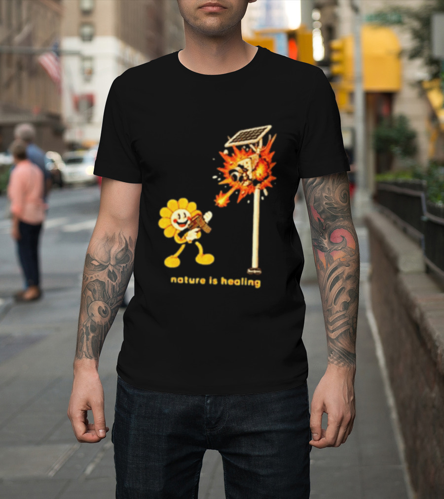 Nature Is Healing Flower Shooting Solar Security Camera Explosion T-Shirt