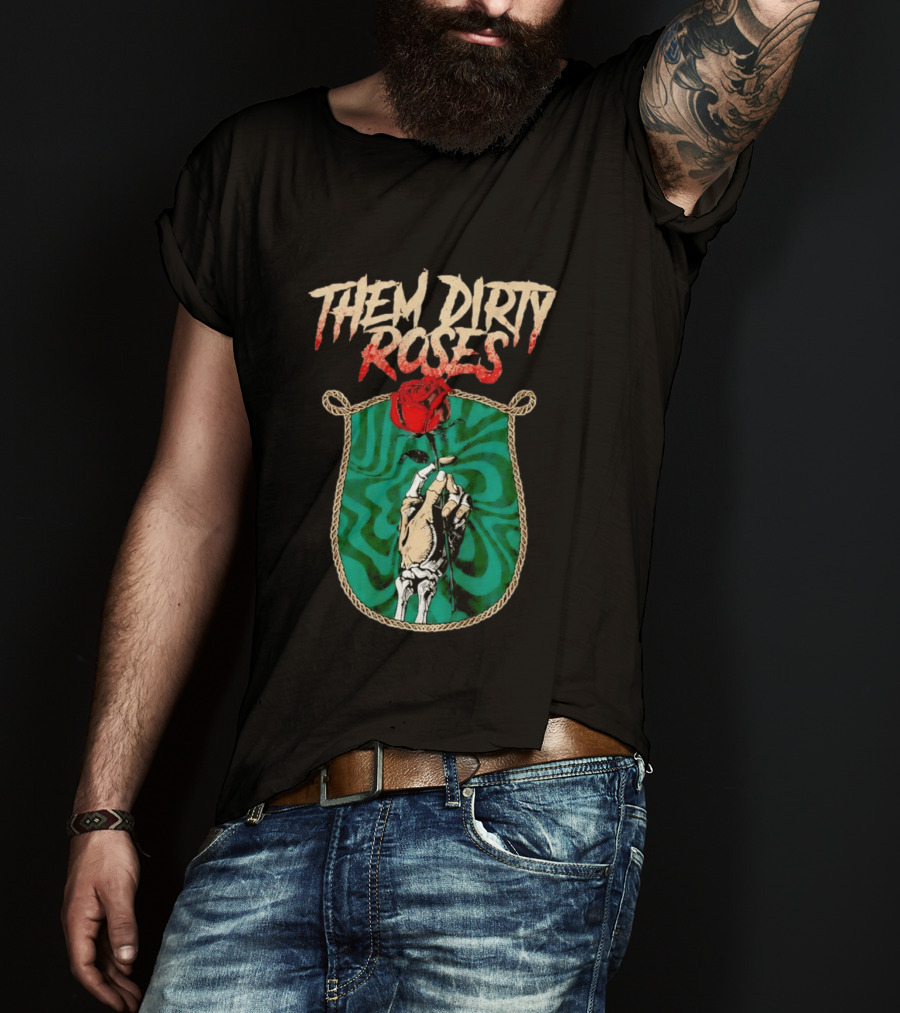 Them Dirty Roses Skeleton Hand Red Rose T-Shirt