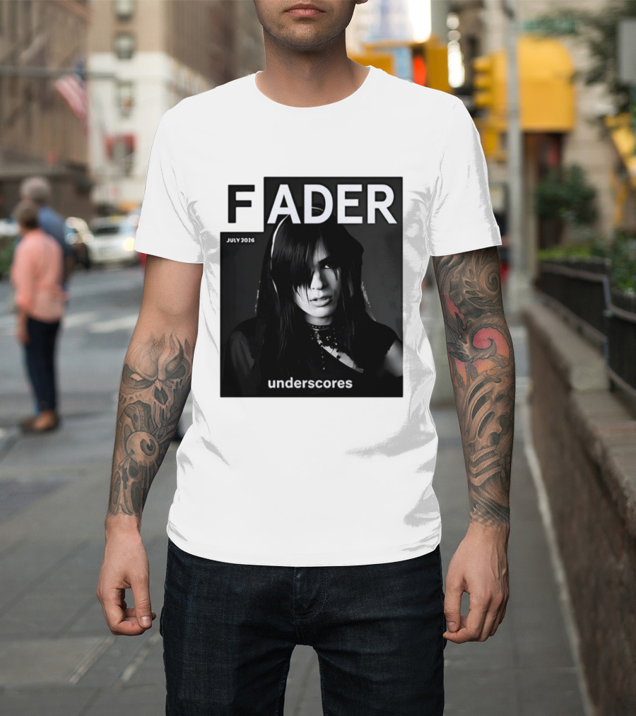 FADER Magazine July 2026 Cover Featuring Underscores T-Shirt