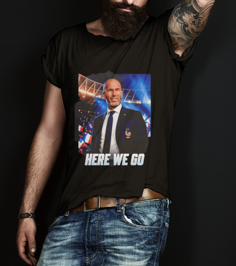 Zinedine Zidane France Here We Go Coach Celebration T-Shirt