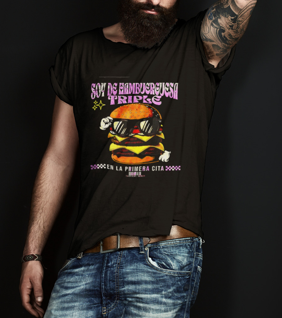 Soy De Hamburguesa Triple En La Primera Cita Tropical Beats T-Shirt