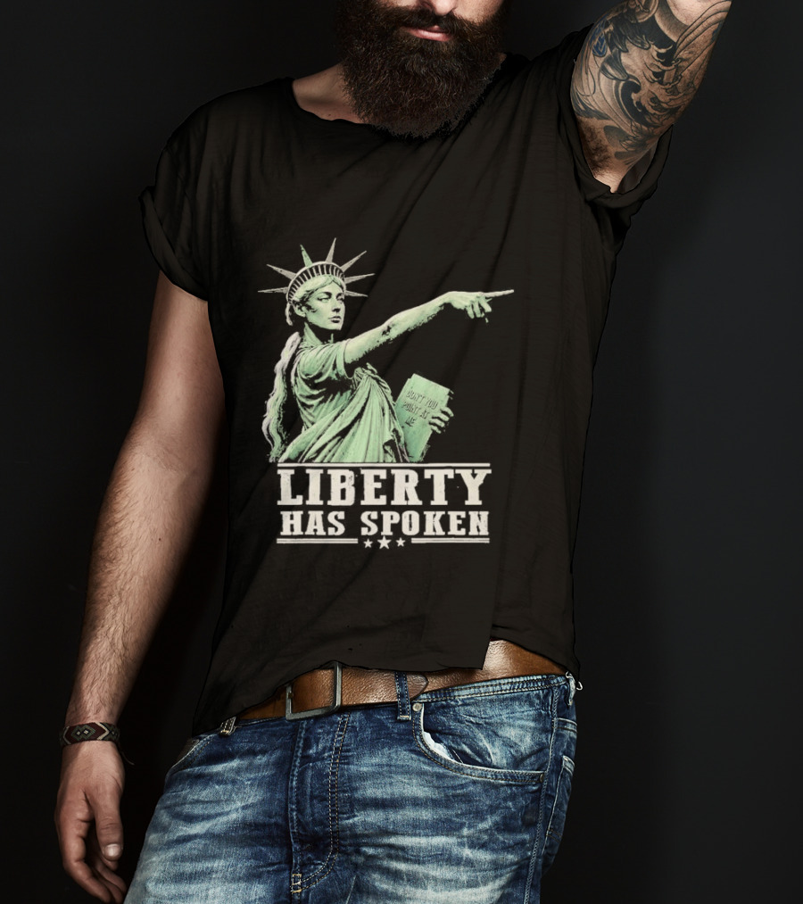 Liberty Has Spoken Statue Of Liberty Vintage Pointing Gesture T-Shirt