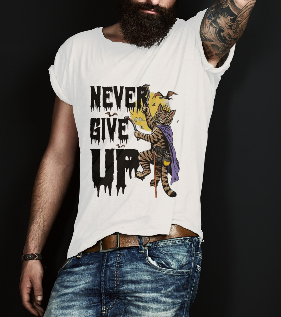 Never Give Up Cat Climbing With Crown And Cape T-Shirt