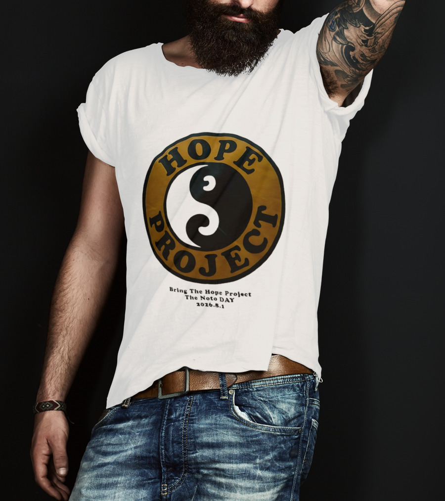Hope Project Yin Yang Bring The Noto Day 202681 Charity T-Shirt
