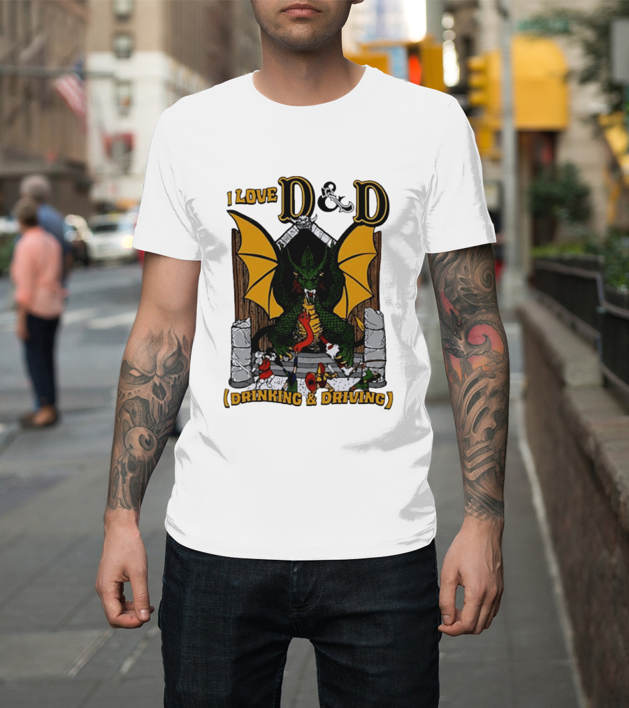 I Love D&D Drinking And Driving Dungeons And Dragons Dragon Fantasy Adventure T-Shirt