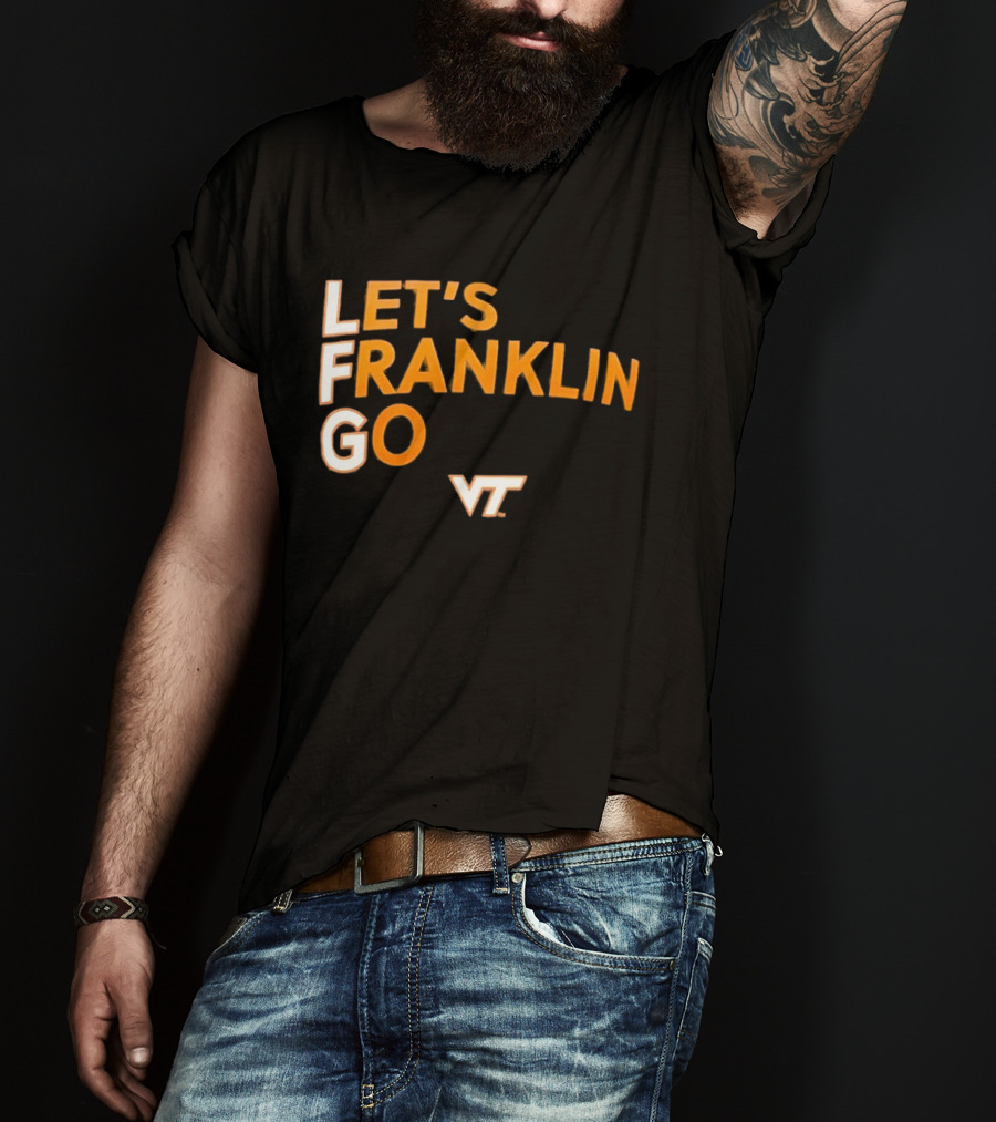Virginia Tech Hokies LFG Let's Franklin Go VT T-Shirt