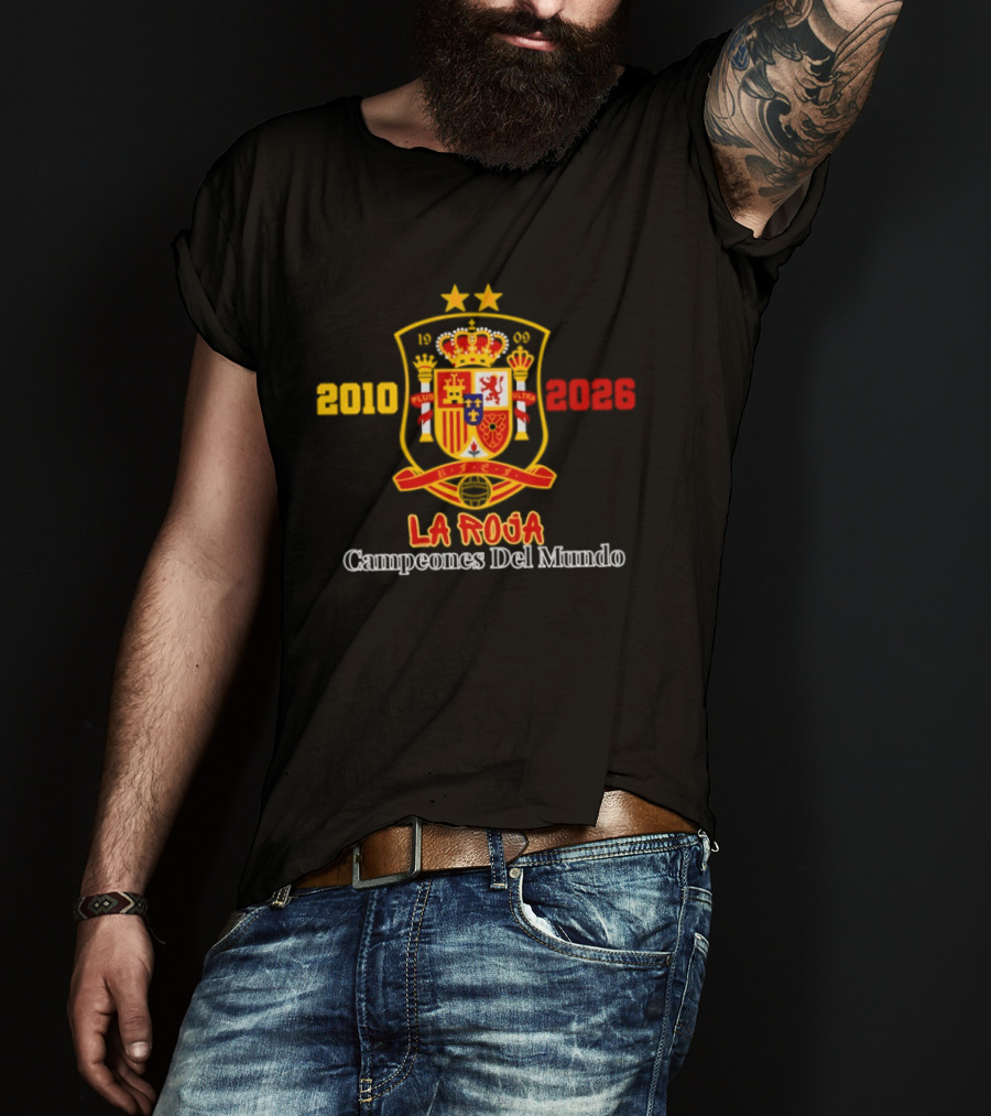 Spain 2010 2026 La Roja Campeones Del Mundo Crest Symbol Celebrating Champions T-Shirt