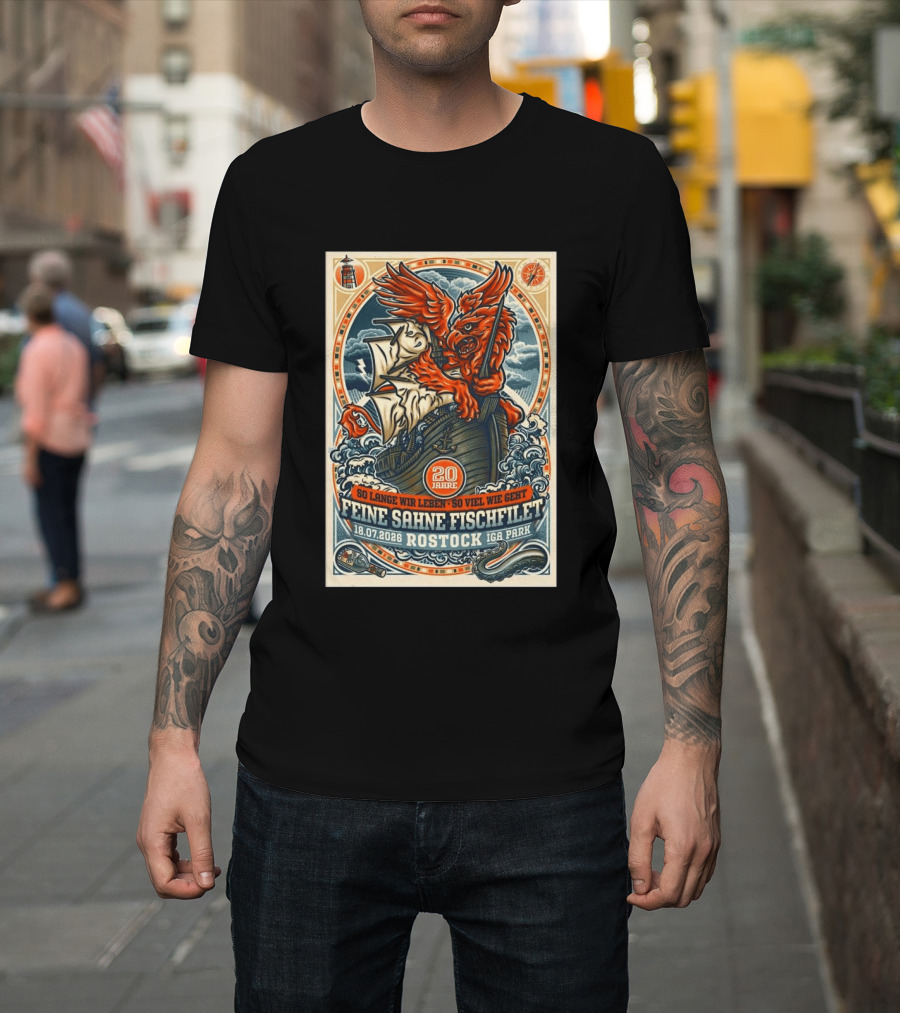 So Lange Wir Leben So Viel Wie Geht Feine Sahne Fischfilet 20 Jahre Rostock 18.07.2026 IGA Park T-Shirt