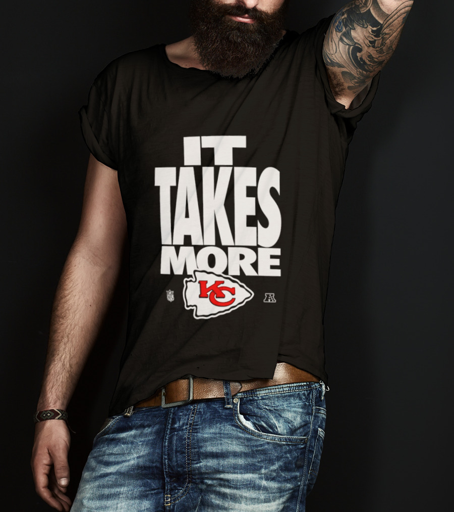 Kansas City Chiefs It Takes More KC Logo Training Camp AFC West Football T-Shirt