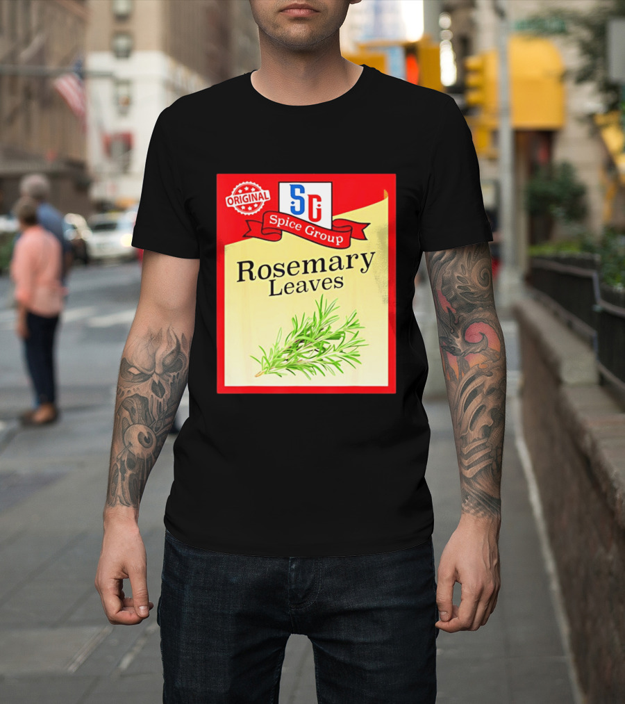 Original SG Spice Group Rosemary Leaves T-Shirt