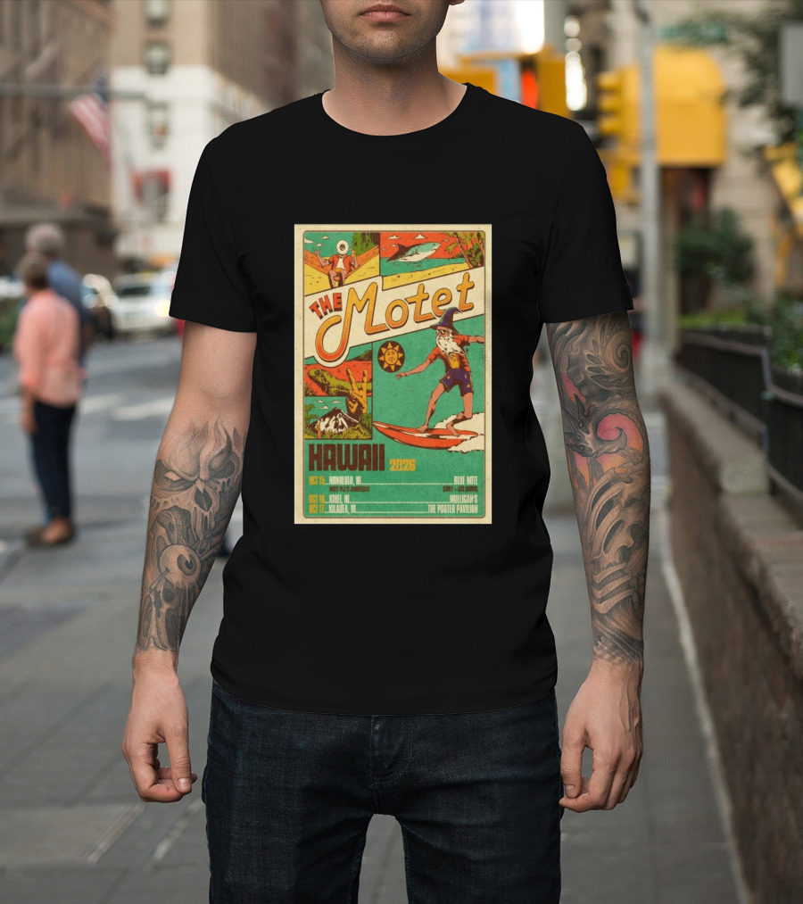 The Motet Hawaii 2026 Surf Wizard Tour Honolulu Kīhei Kilauea T-Shirt