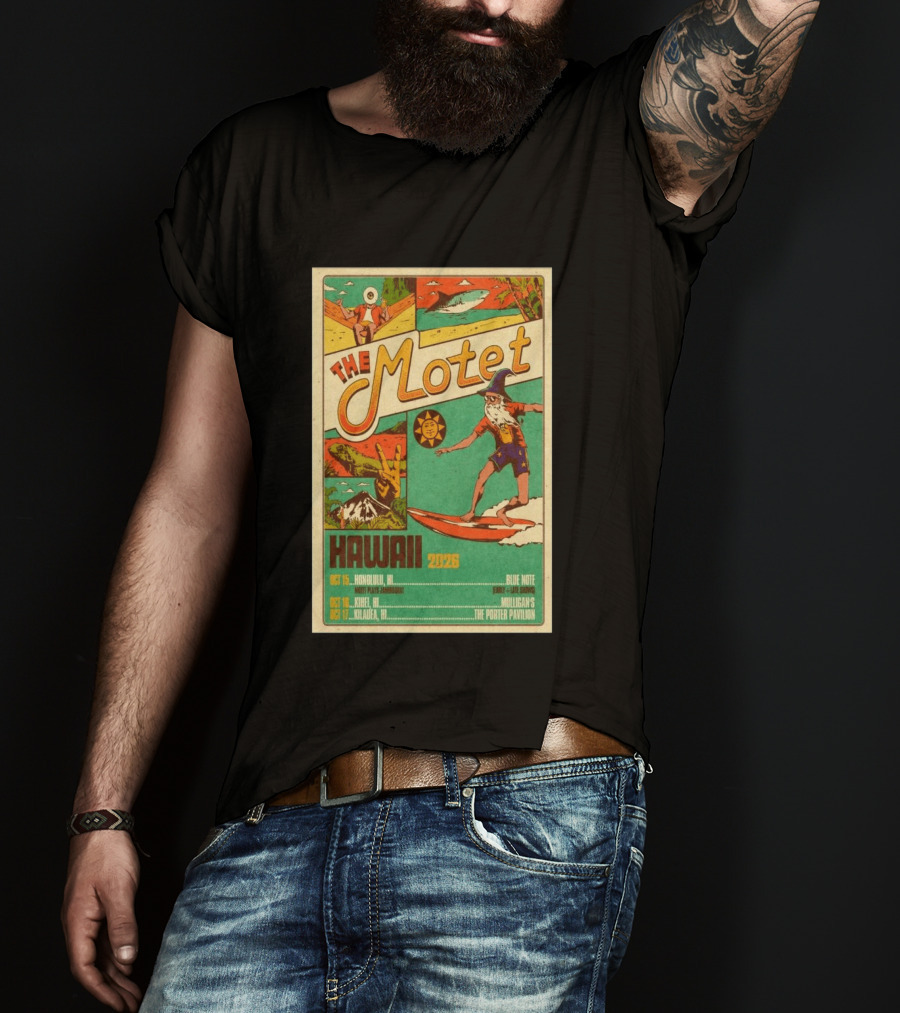 The Motet Hawaii 2026 Surf Wizard Tour Honolulu Kīhei Kilauea T-Shirt