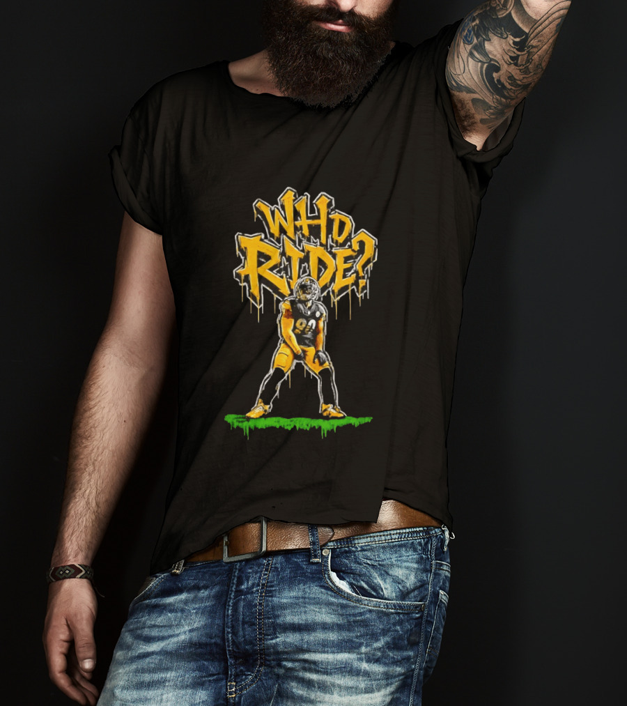 T.J. Watt Who Ride Pittsburgh Steelers T-Shirt