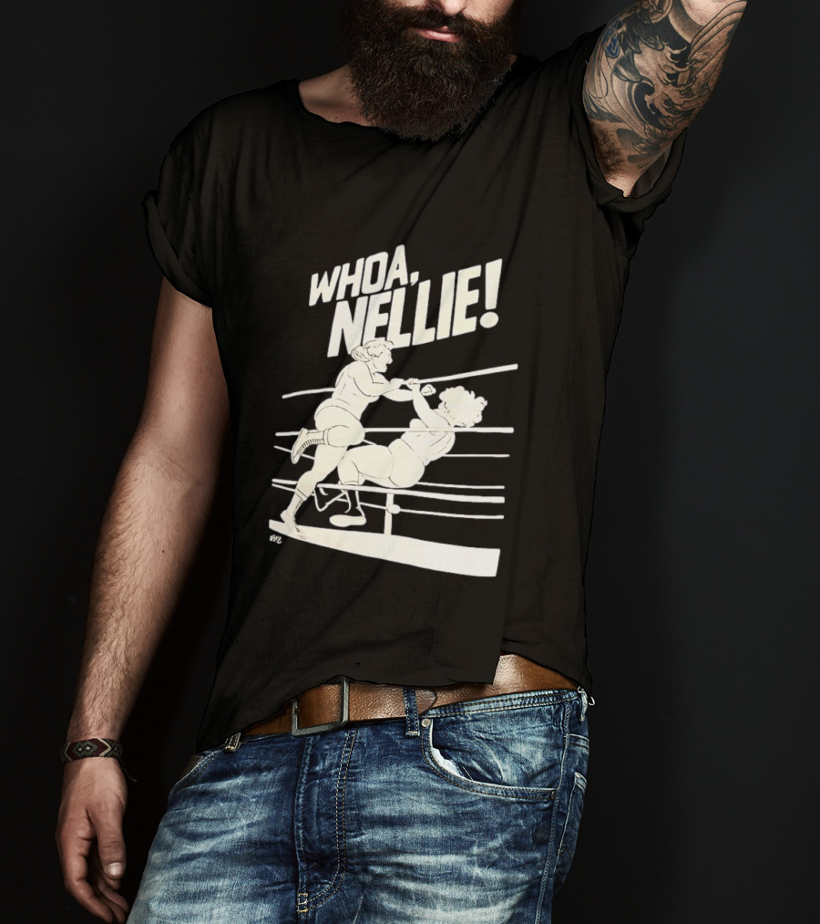 Whoa Nellie Women's Professional Wrestling Vintage Match T-Shirt