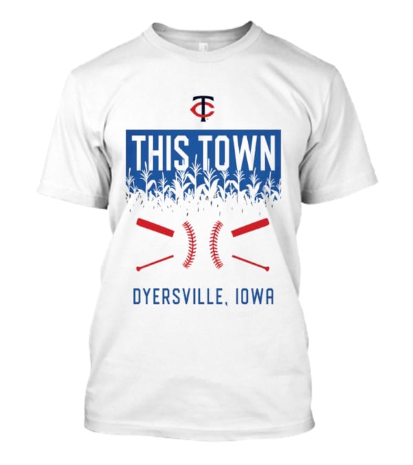 Minnesota Twins 2026 Field Of Dreams Dyersville Iowa This Town T-Shirt