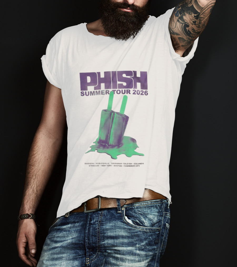 Phish Summer Tour 2026 Madison Noblesville Savannah Raleigh Columbia Syracuse NY Boston Pop T-Shirt