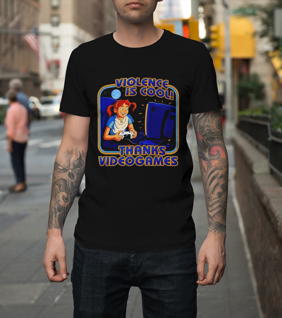 GTA 6 Violence Is Cool Thanks Video Games T-Shirt