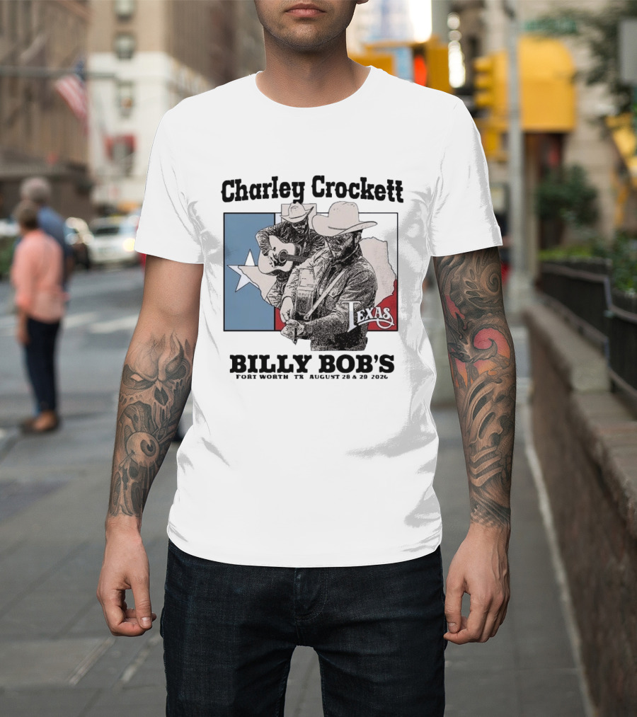Charley Crockett Live At Billy Bob's Fort Worth Texas August 28 29 2026 T-Shirt