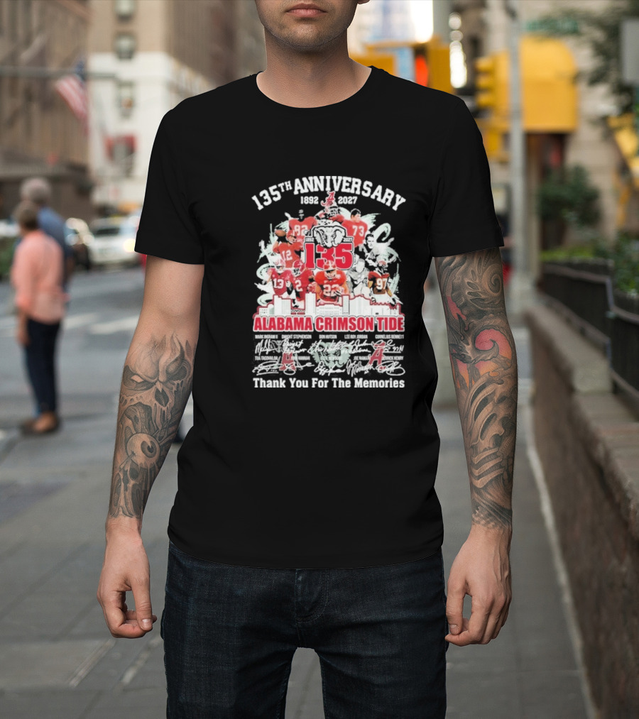 135th Anniversary 1892 2027 Alabama Crimson Tide Thank You For The Memories T-Shirt