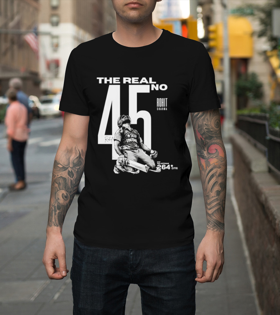 Rohit Sharma The Real No 45 Ro Hitman 264 Runs T-Shirt