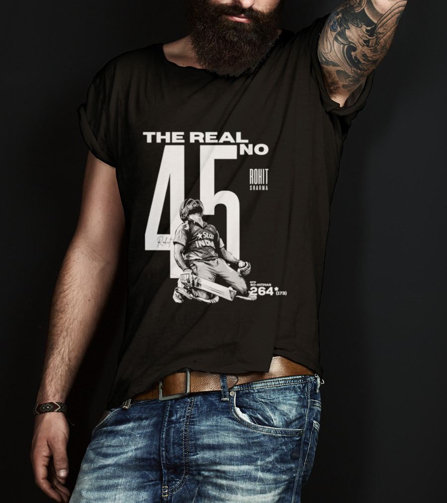 Rohit Sharma The Real No 45 Ro Hitman 264 Runs T-Shirt