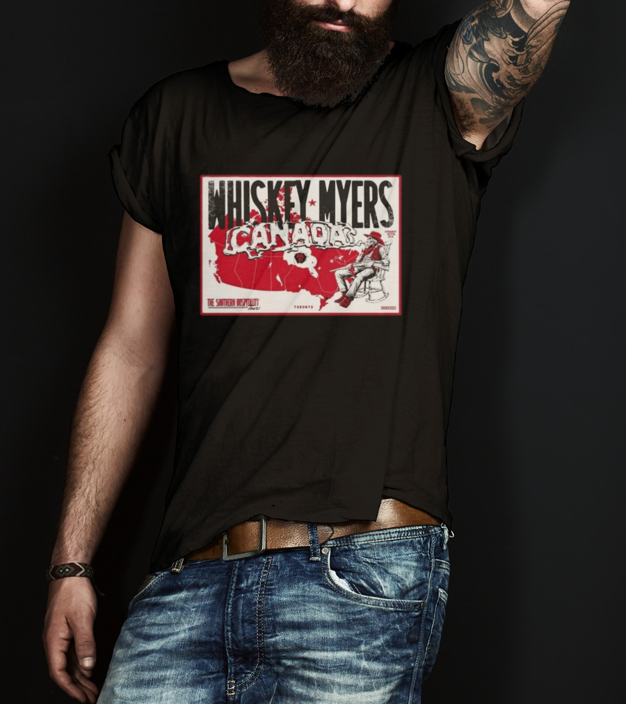 Whiskey Myers Canada Map Southern Hospitality Tour Toronto July 21 2026 Event T-Shirt