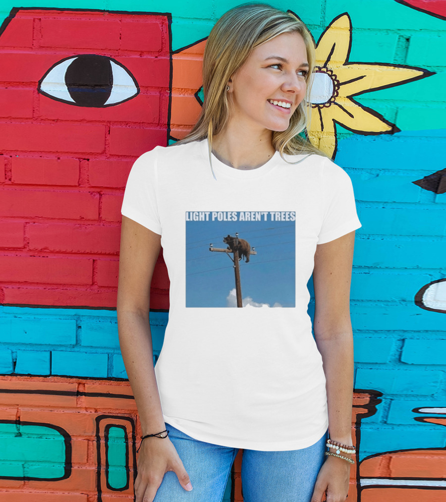 Light Poles Aren't Trees Bear On Pole T-Shirt