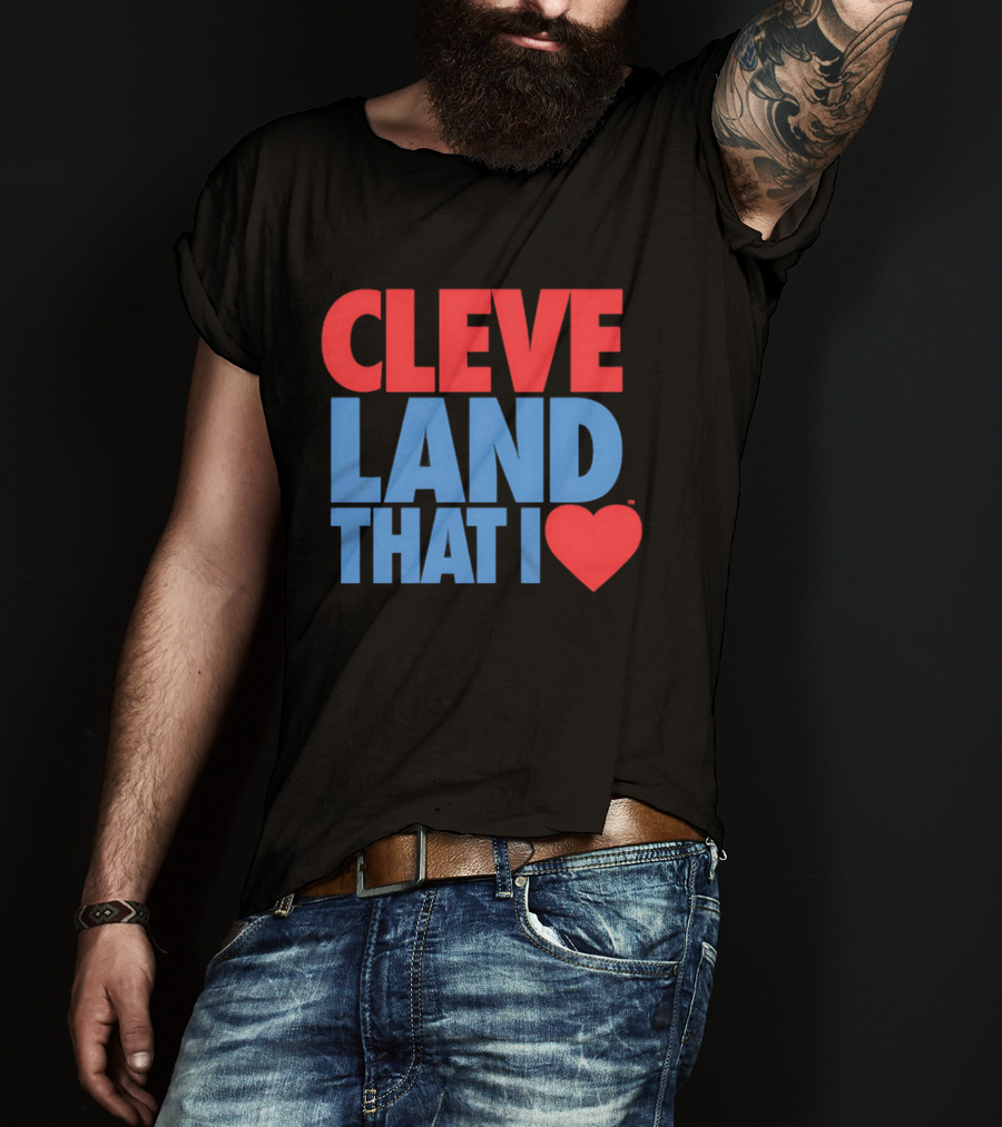 Cleve Land That I Love T-Shirt
