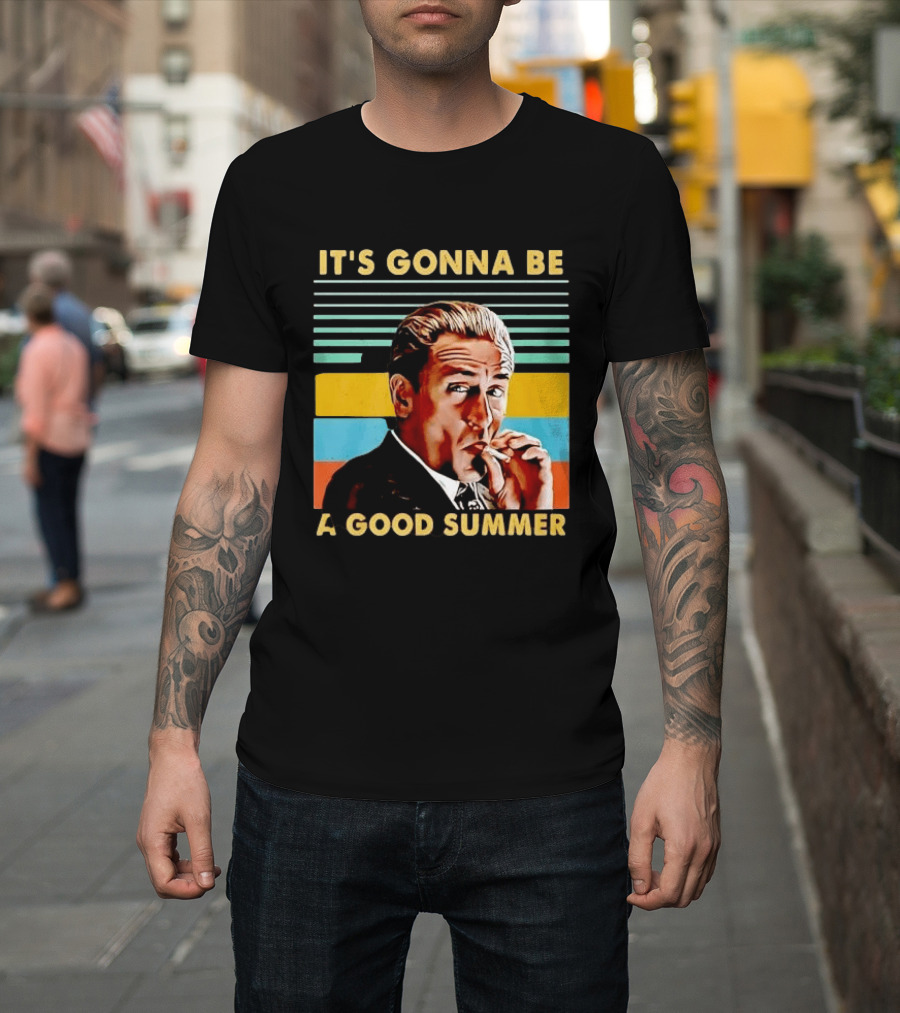 It's Gonna Be A Good Summer Mafia Movie Vibe T-Shirt