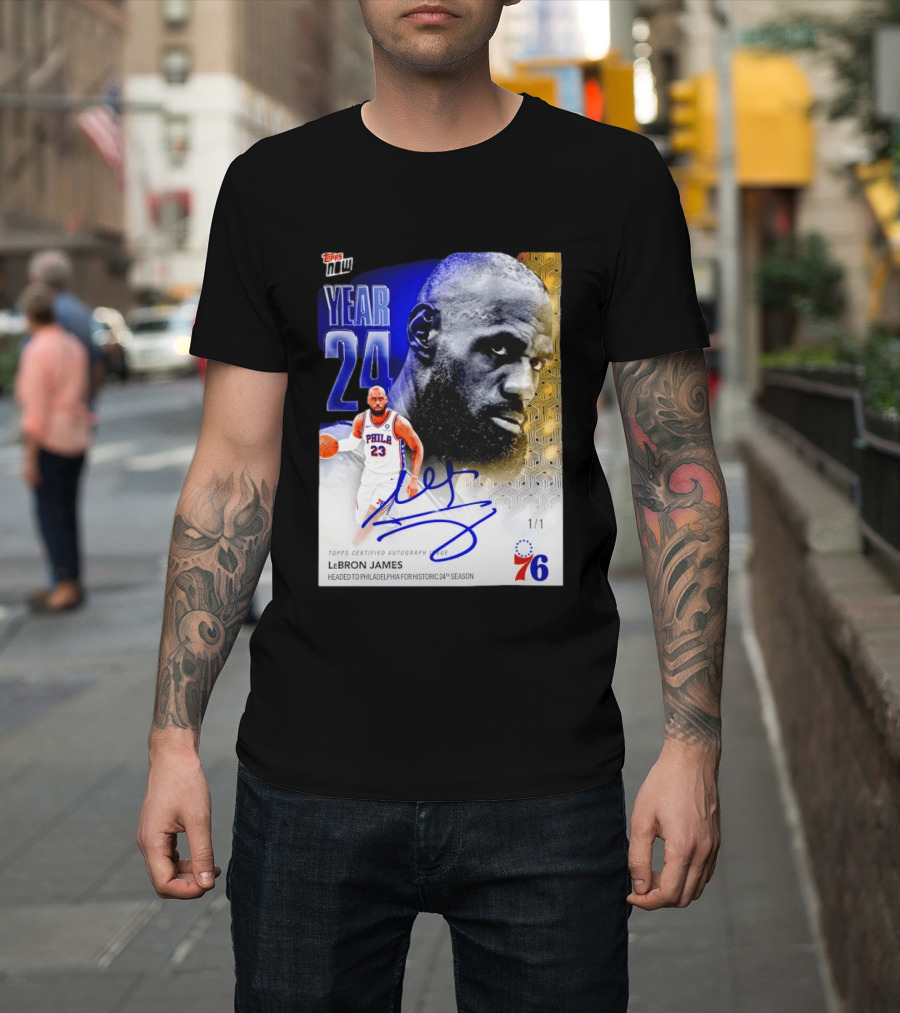 Topps Certified Autograph LeBron James Year 24 Philadelphia 76ers Historic Season T-Shirt