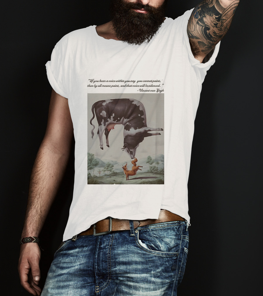 Vincent Van Gogh Quote With Inverted Cow And Fox Scene T-Shirt
