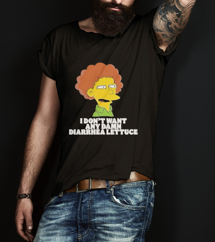 Ned Flanders I Don't Want Any Damn Diarrhea Lettuce T-Shirt