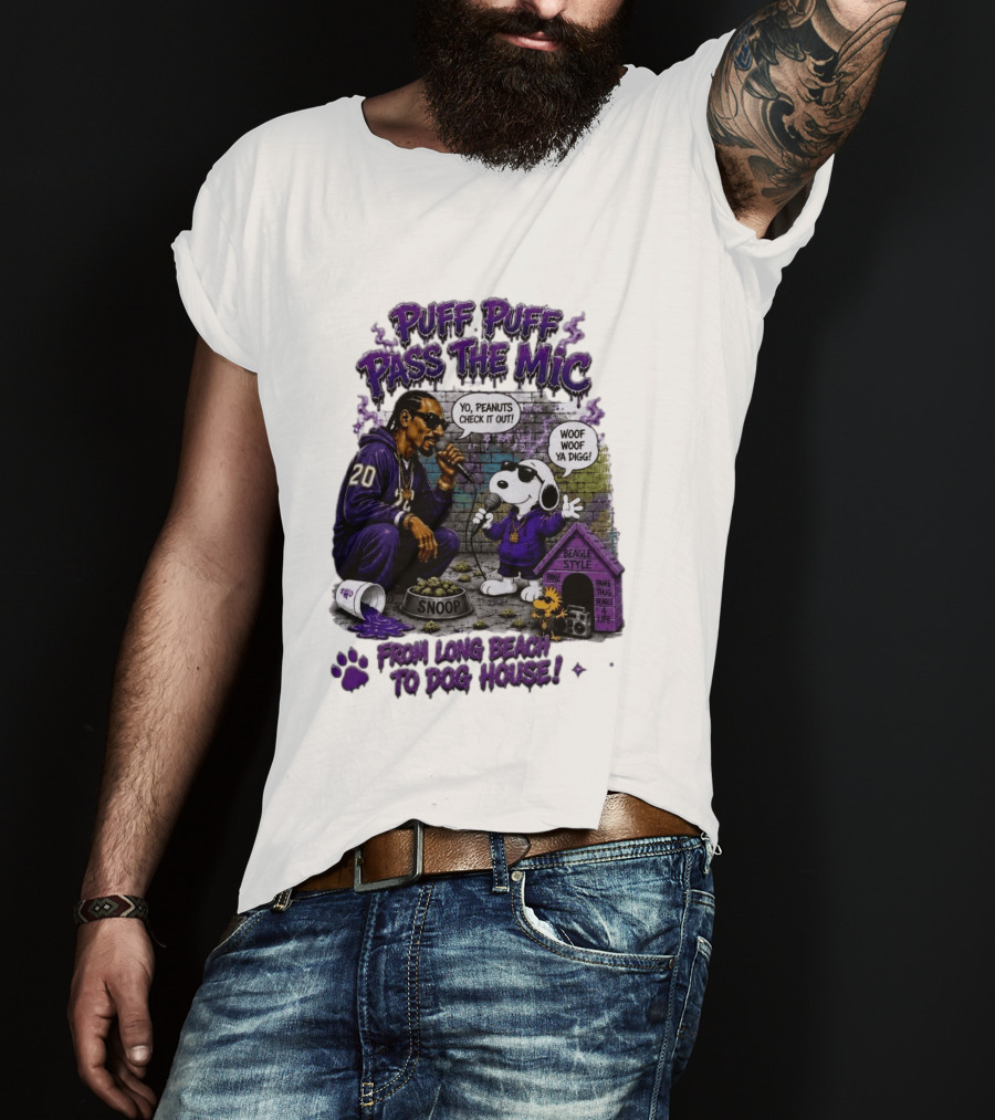 Puff Puff Pass The Mic Snoop Dogg Snoopy Collaboration From Long Beach To Dog House T-Shirt
